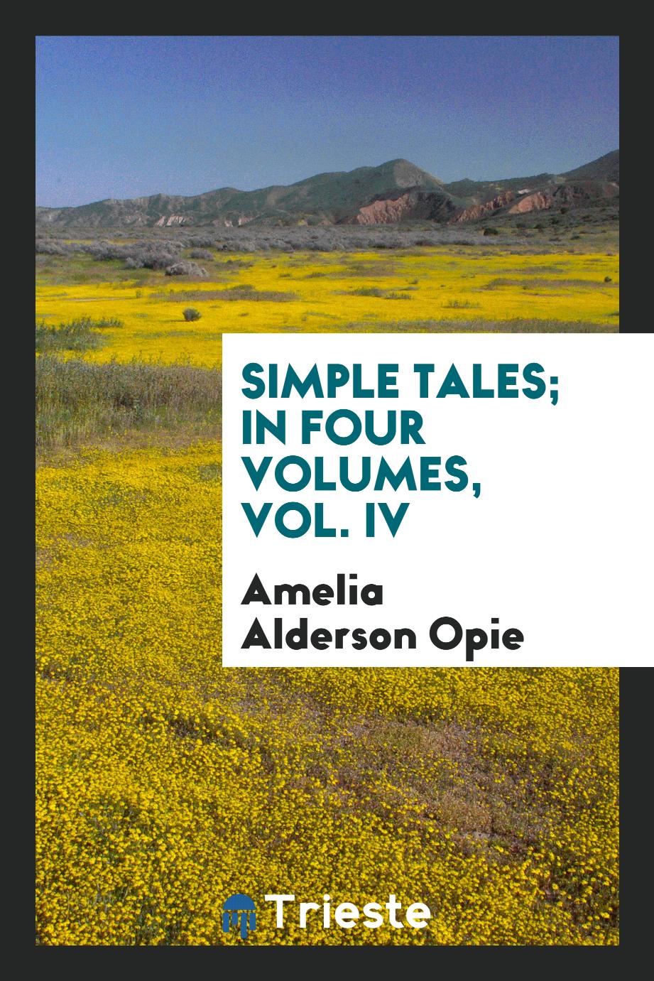 Simple tales; In four volumes, Vol. IV