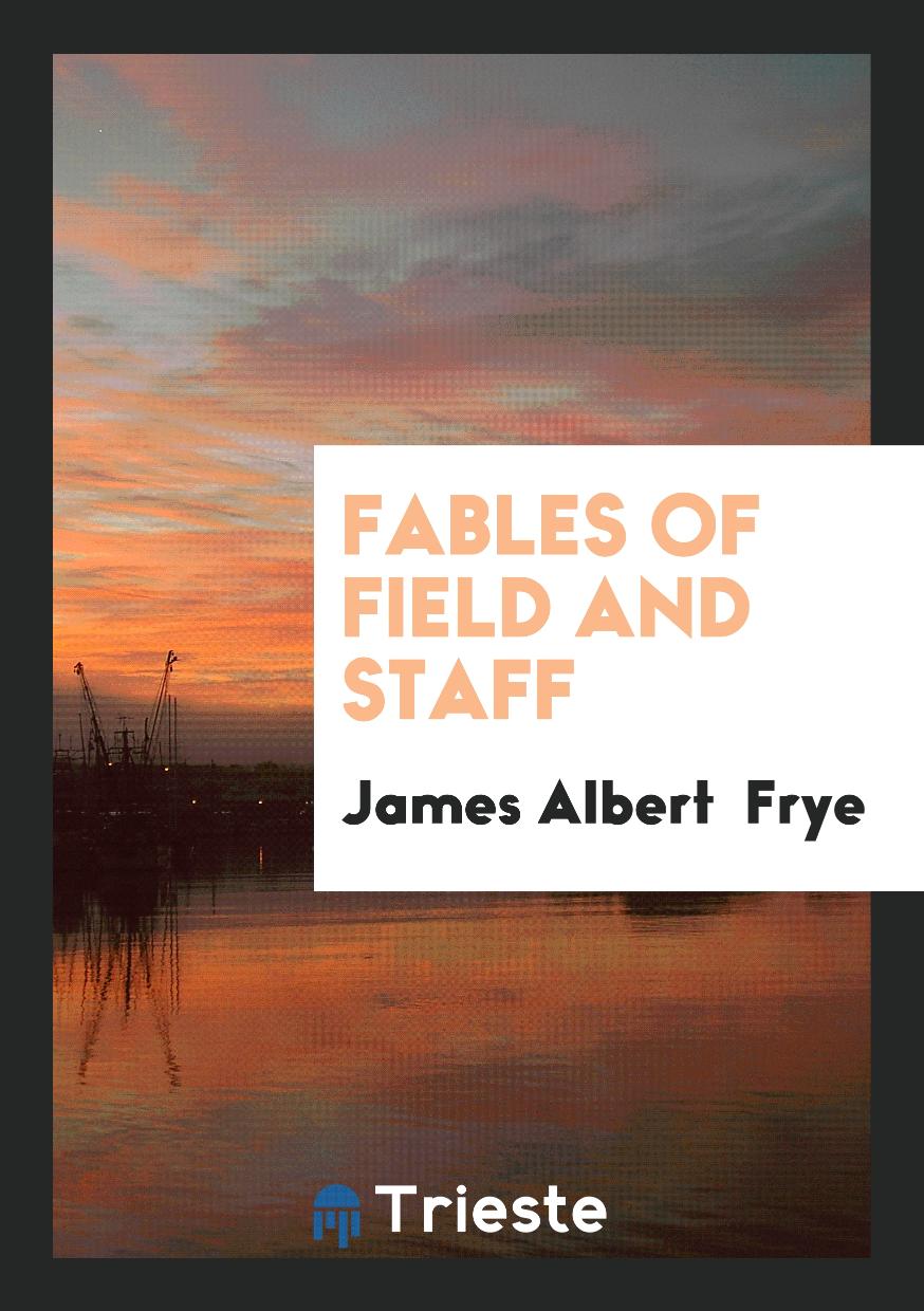 Fables of Field and Staff