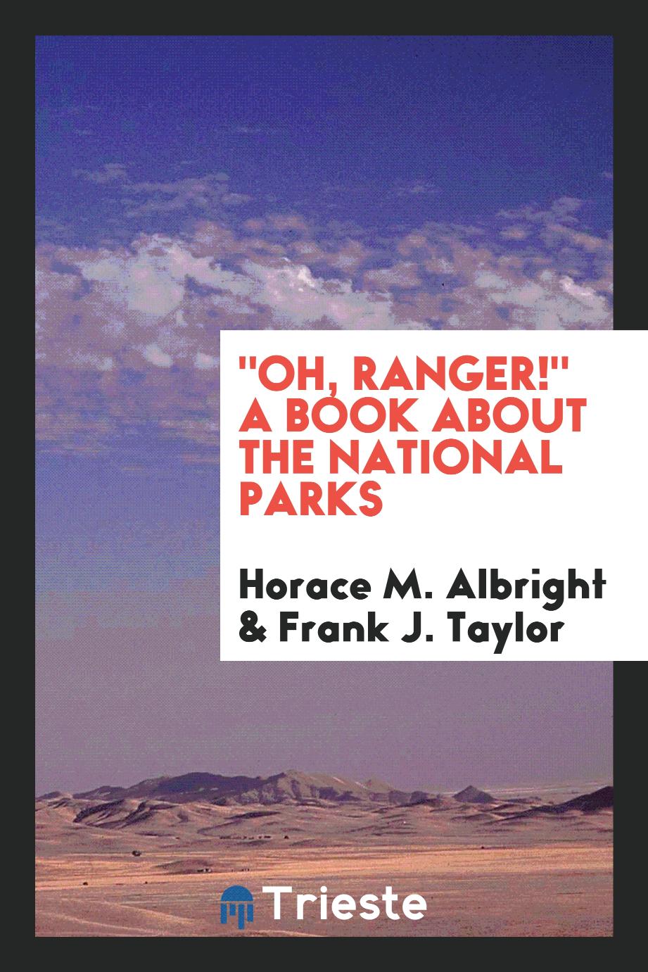 "Oh, ranger!" A book about the national parks