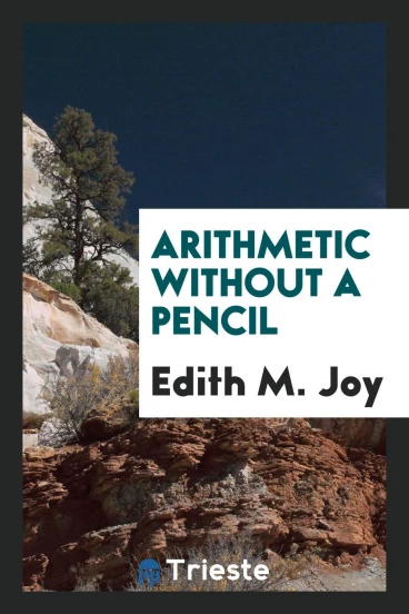 Arithmetic without a Pencil