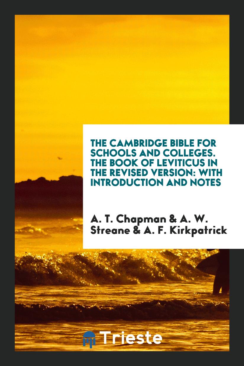 The Cambridge Bible for Schools and Colleges. The Book of Leviticus in the Revised Version: With Introduction and Notes