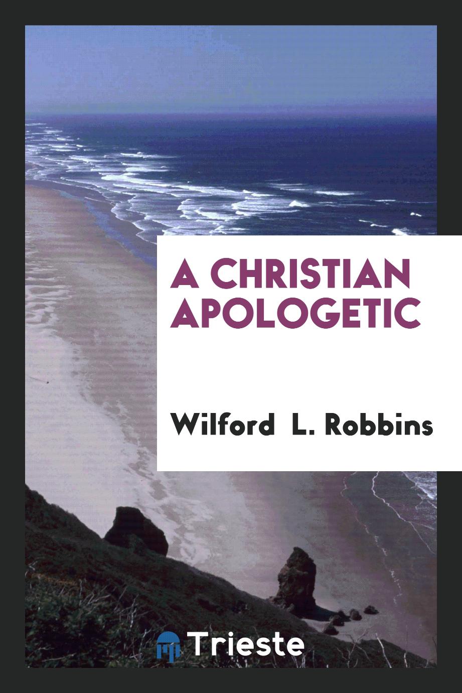 A Christian apologetic