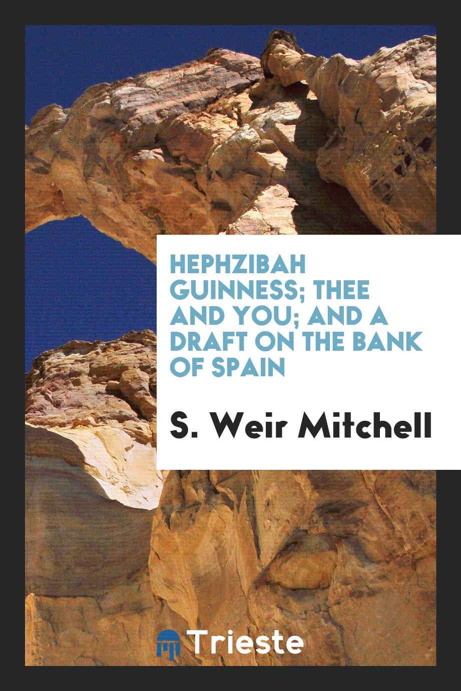 Hephzibah Guinness; Thee and You; And a Draft on the Bank of Spain