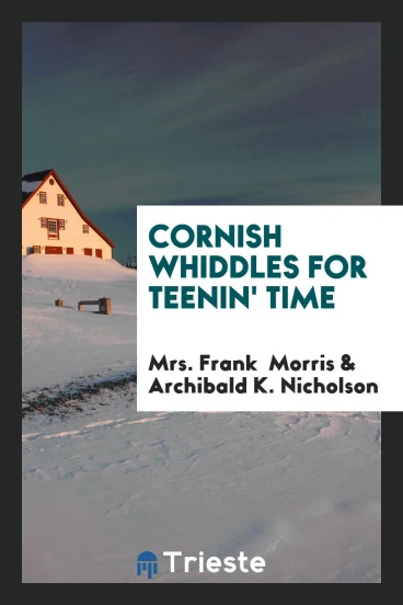 Cornish Whiddles for Teenin' Time