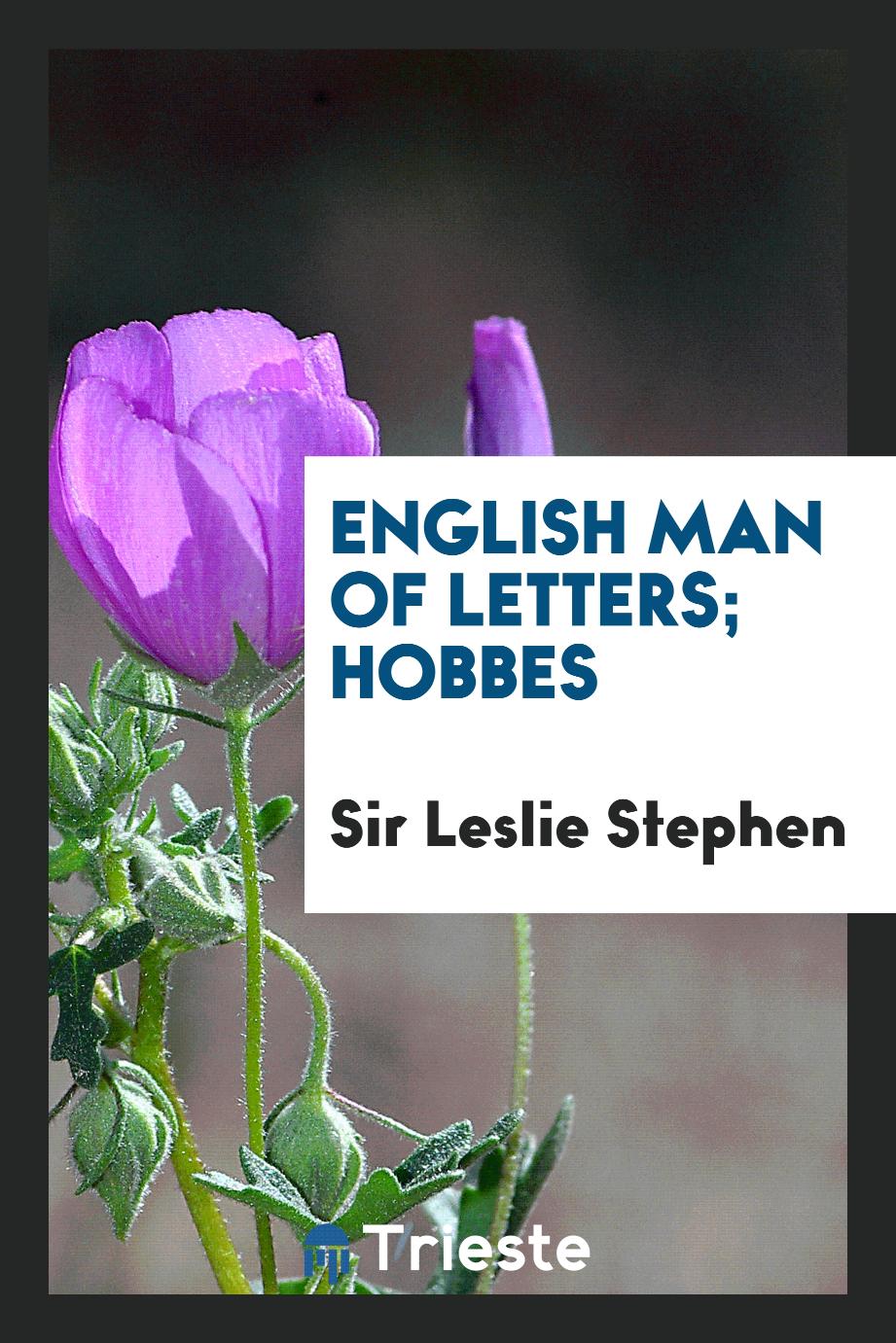 English man of letters; Hobbes