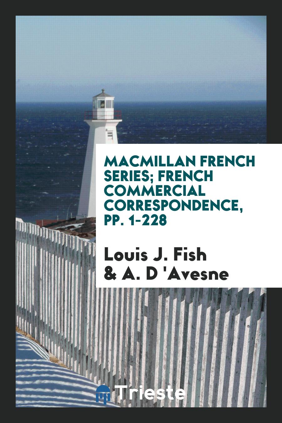 Macmillan French Series; French Commercial Correspondence, pp. 1-228