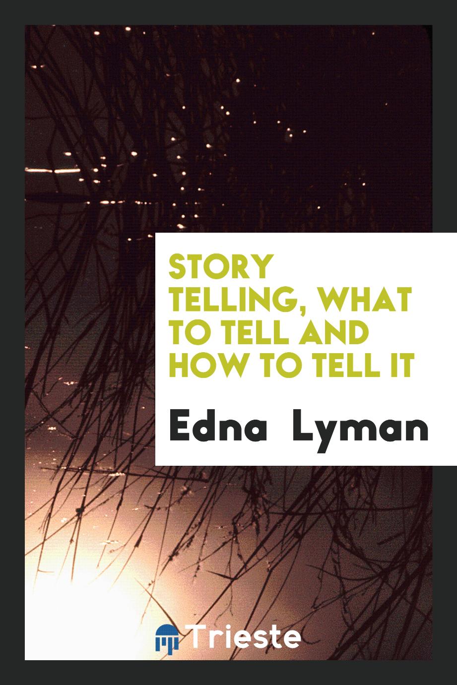 Story telling, what to tell and how to tell it