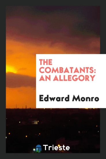 The Combatants: An Allegory