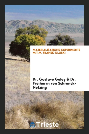 Materialisations-Experimente mit M. Franek-Kluski