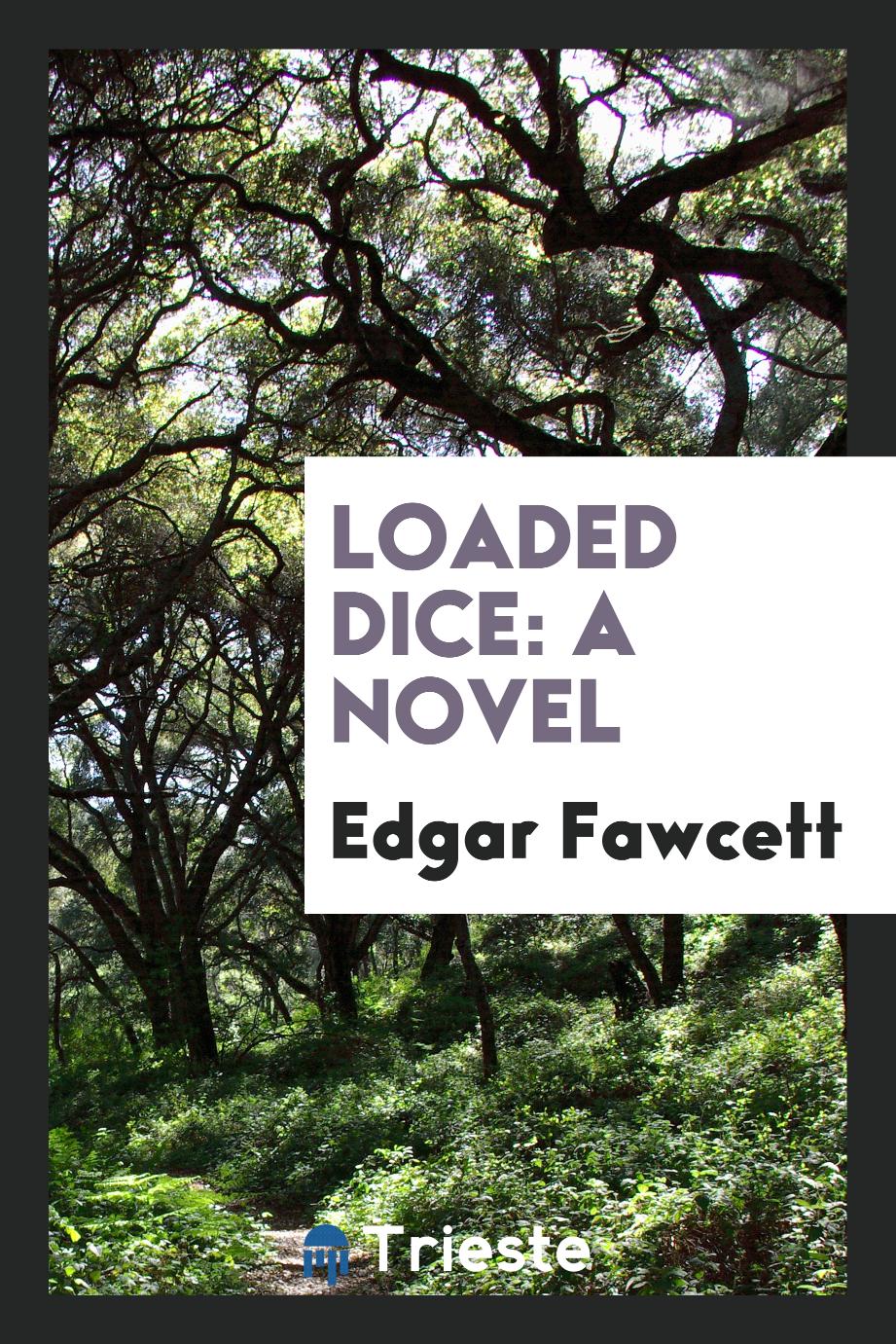Loaded Dice: A Novel