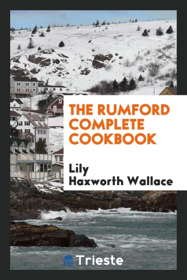 The Rumford Complete Cookbook