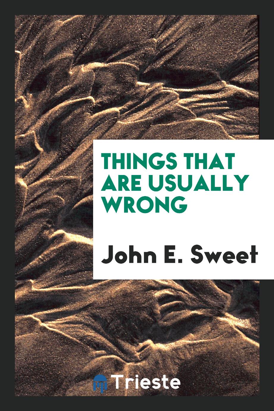 Things that are usually wrong