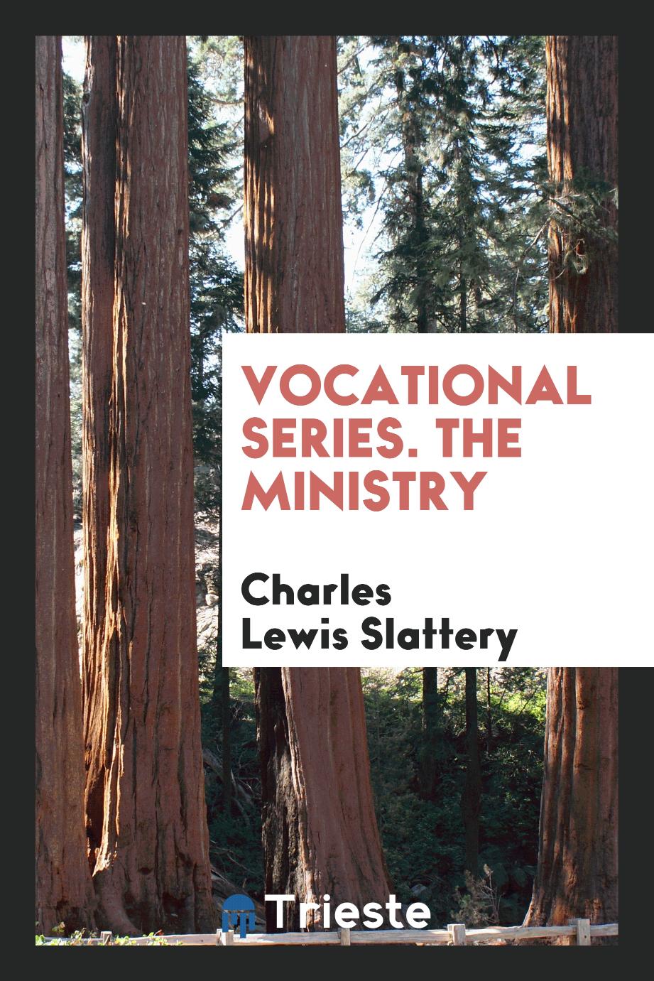 Vocational series. The ministry