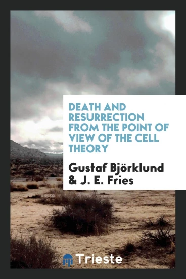 Death and resurrection from the point of view of the cell theory