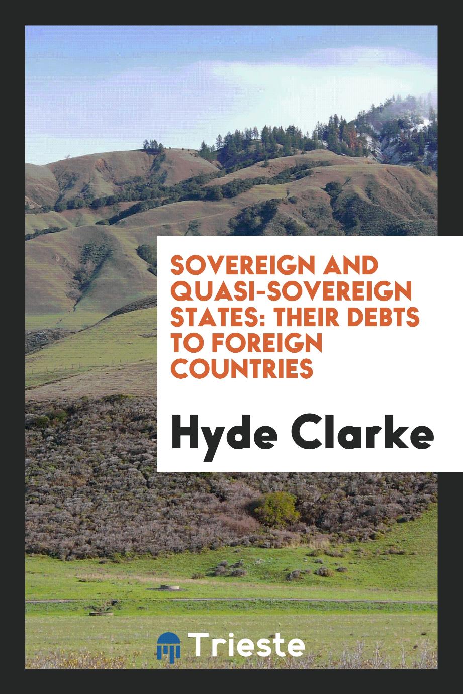 Sovereign and quasi-sovereign states: their debts to foreign countries