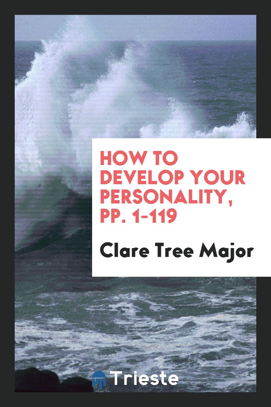 How to Develop Your Personality, pp. 1-119
