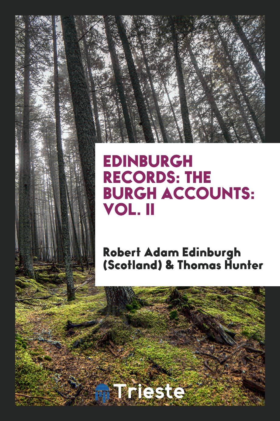 Edinburgh Records: The Burgh Accounts: Vol. II