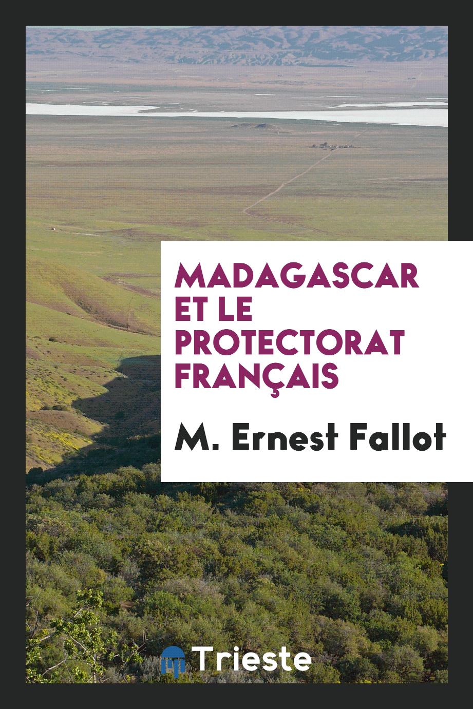 Madagascar et le Protectorat Français