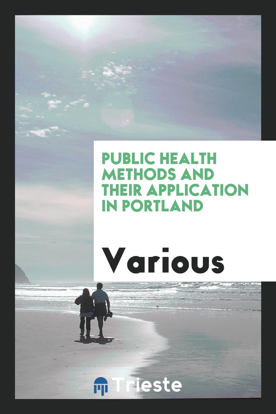 Public Health Methods and Their Application in Portland