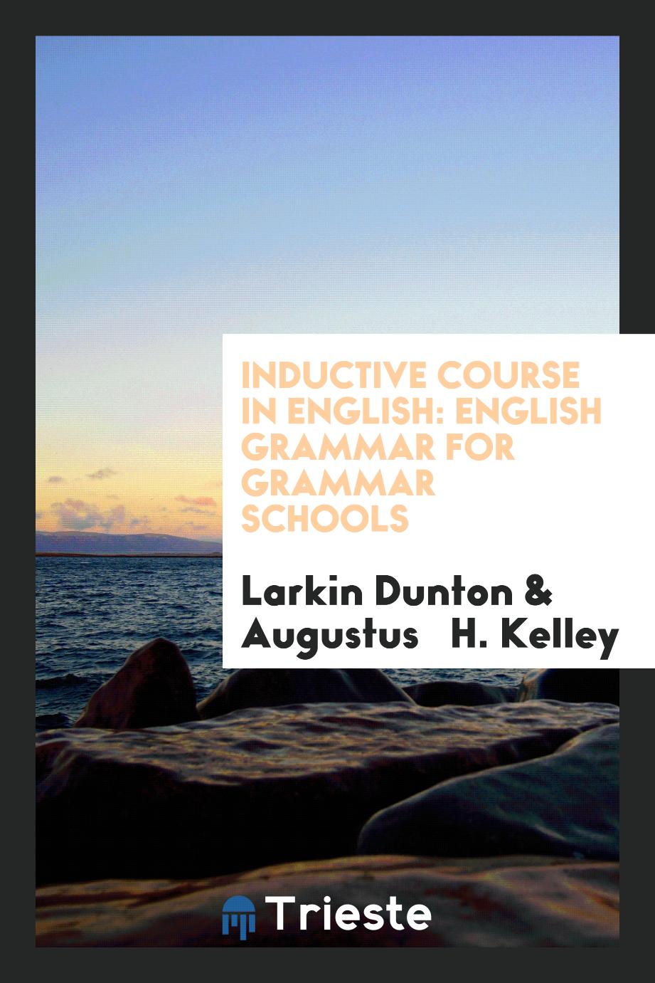 Inductive Course in English: English Grammar for Grammar Schools