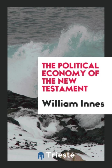 The Political Economy of the New Testament