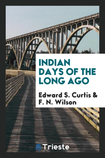 Indian days of the long ago