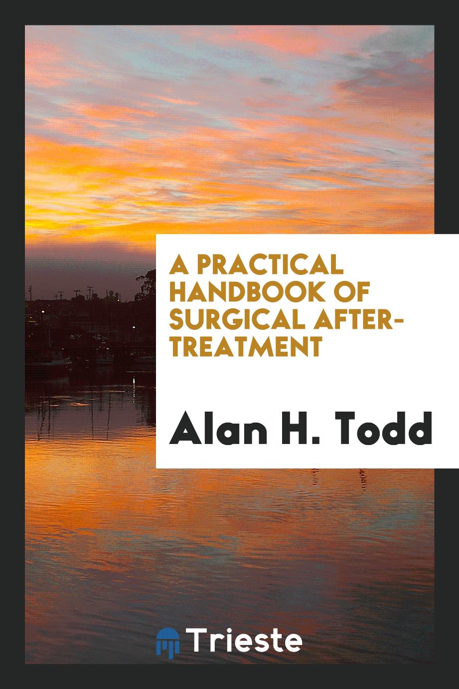 A practical handbook of surgical after-treatment
