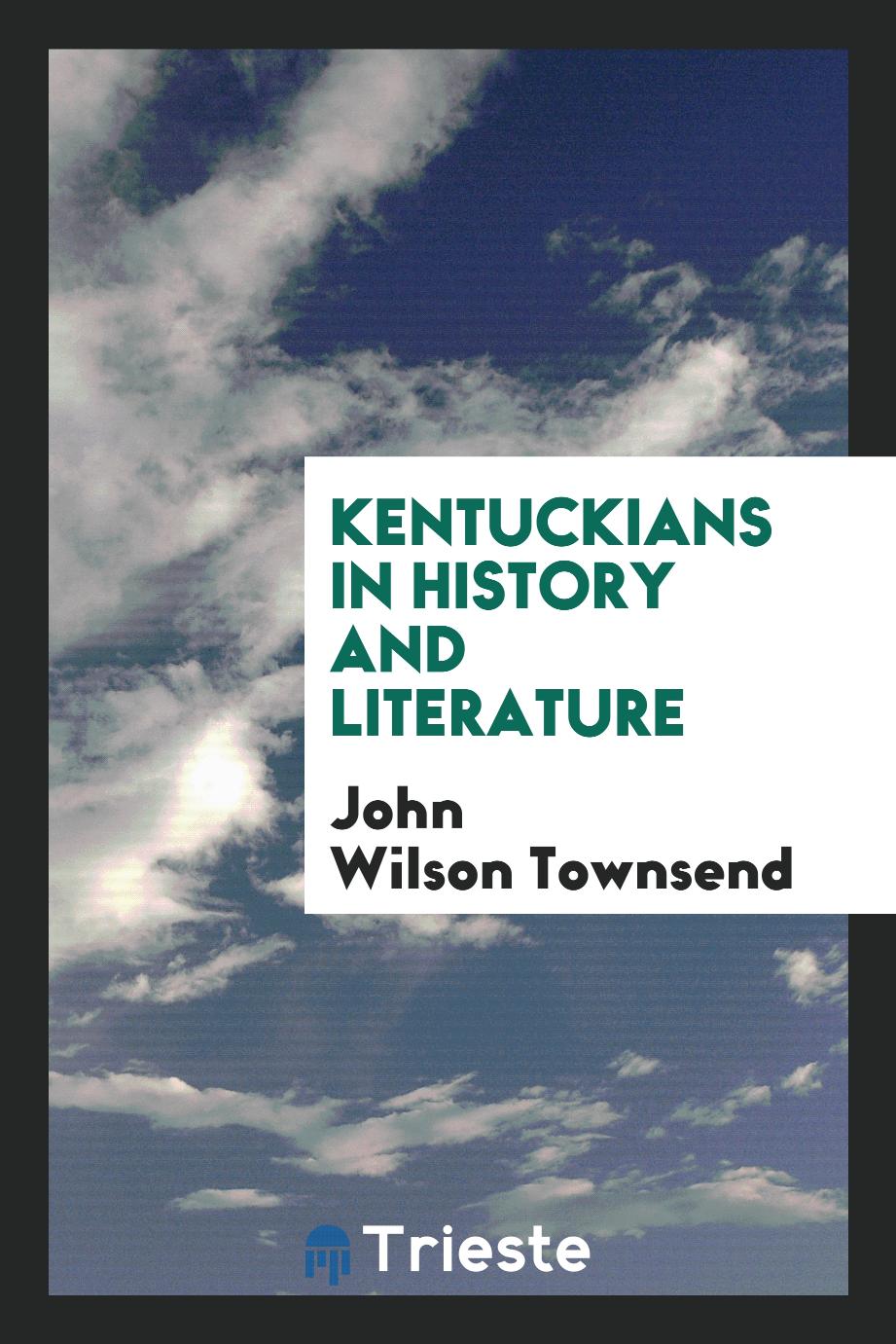 Kentuckians in history and literature
