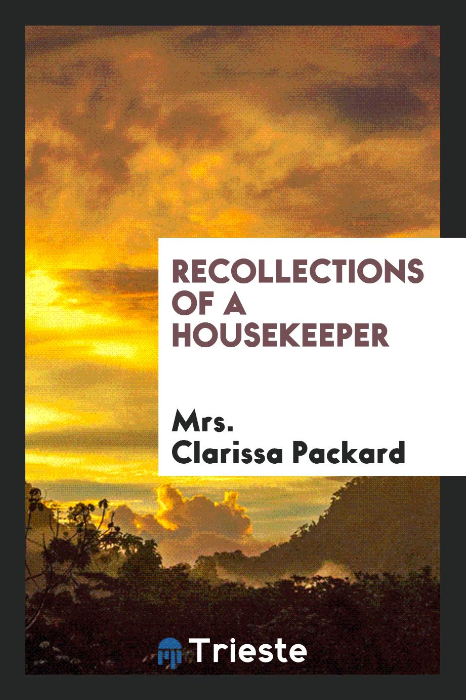 Recollections of a Housekeeper