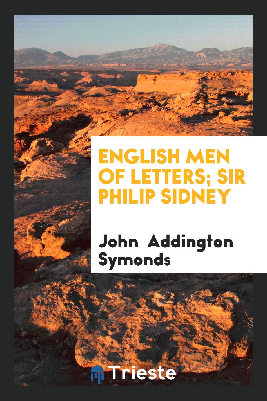 English Men of Letters; Sir Philip Sidney