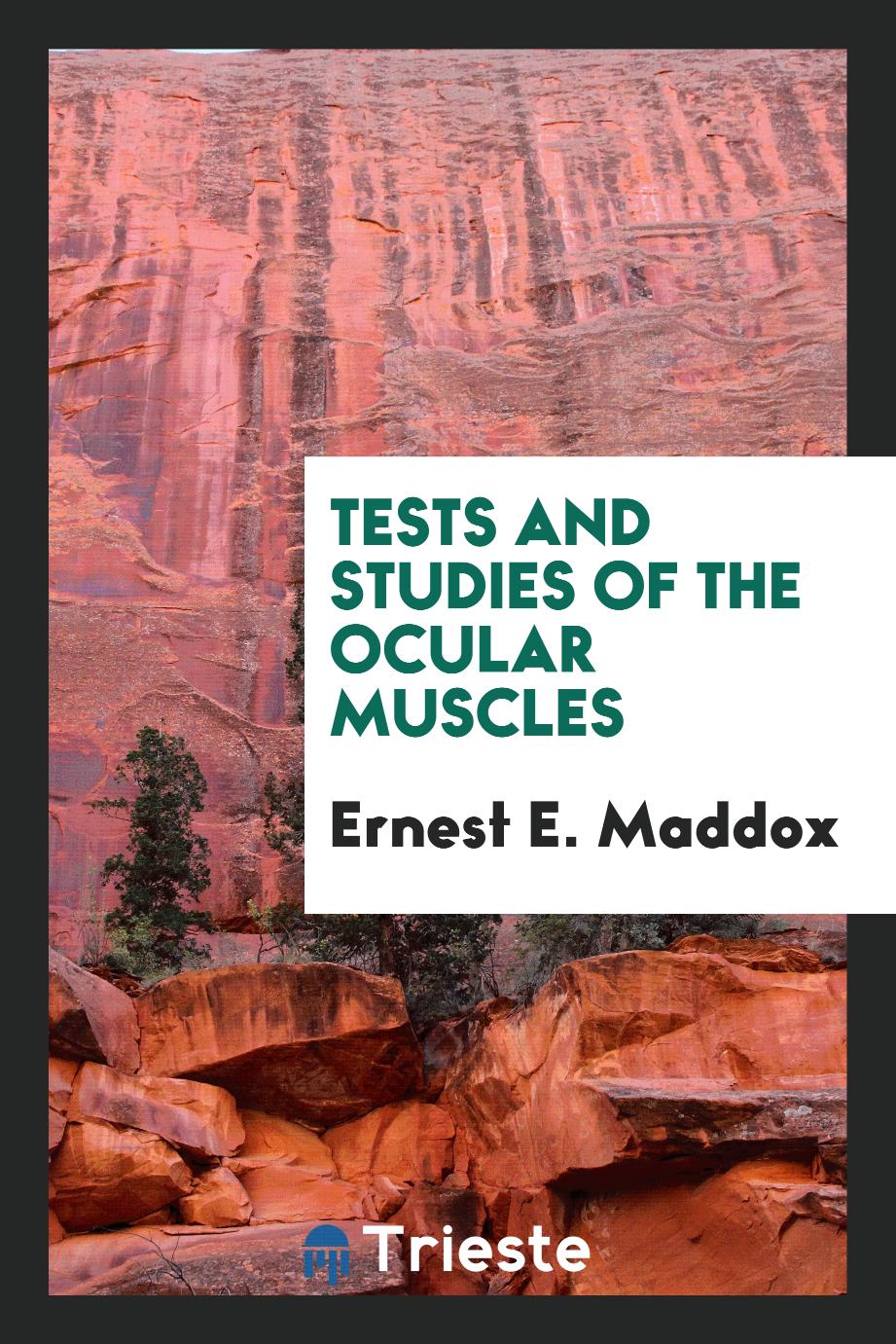 Tests and studies of the ocular muscles