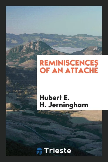 Reminiscences of an attaché