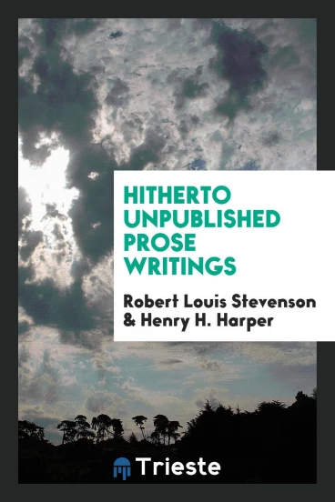 Hitherto unpublished prose writings