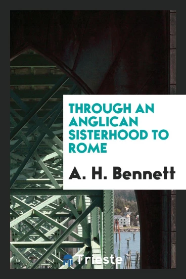 Through an Anglican sisterhood to Rome
