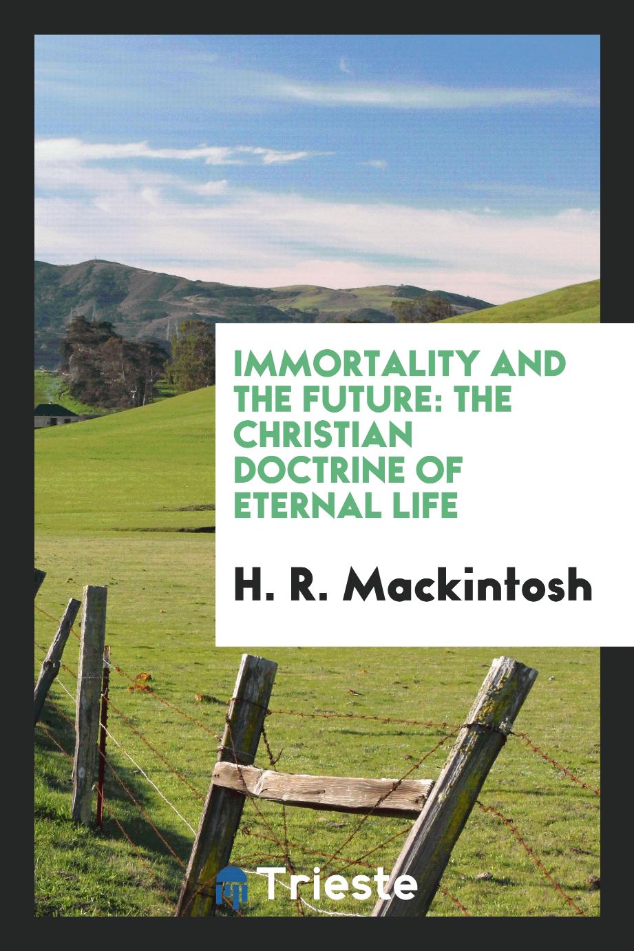 Immortality and the Future: The Christian Doctrine of Eternal Life