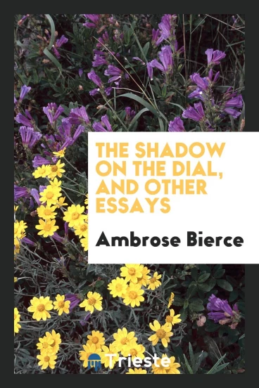 The shadow on the dial, and other essays