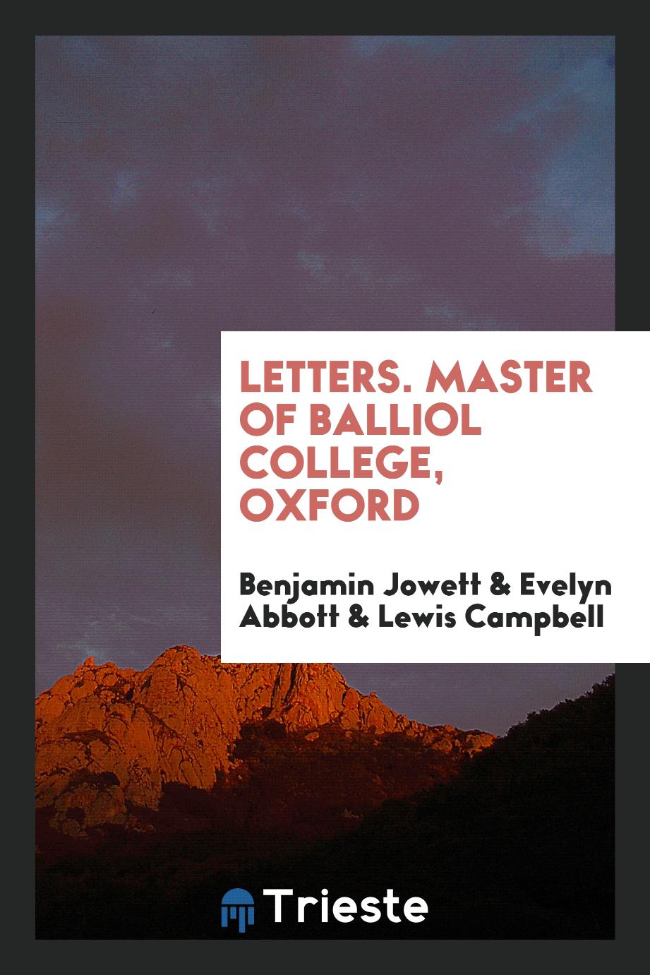 Letters. Master of Balliol college, Oxford