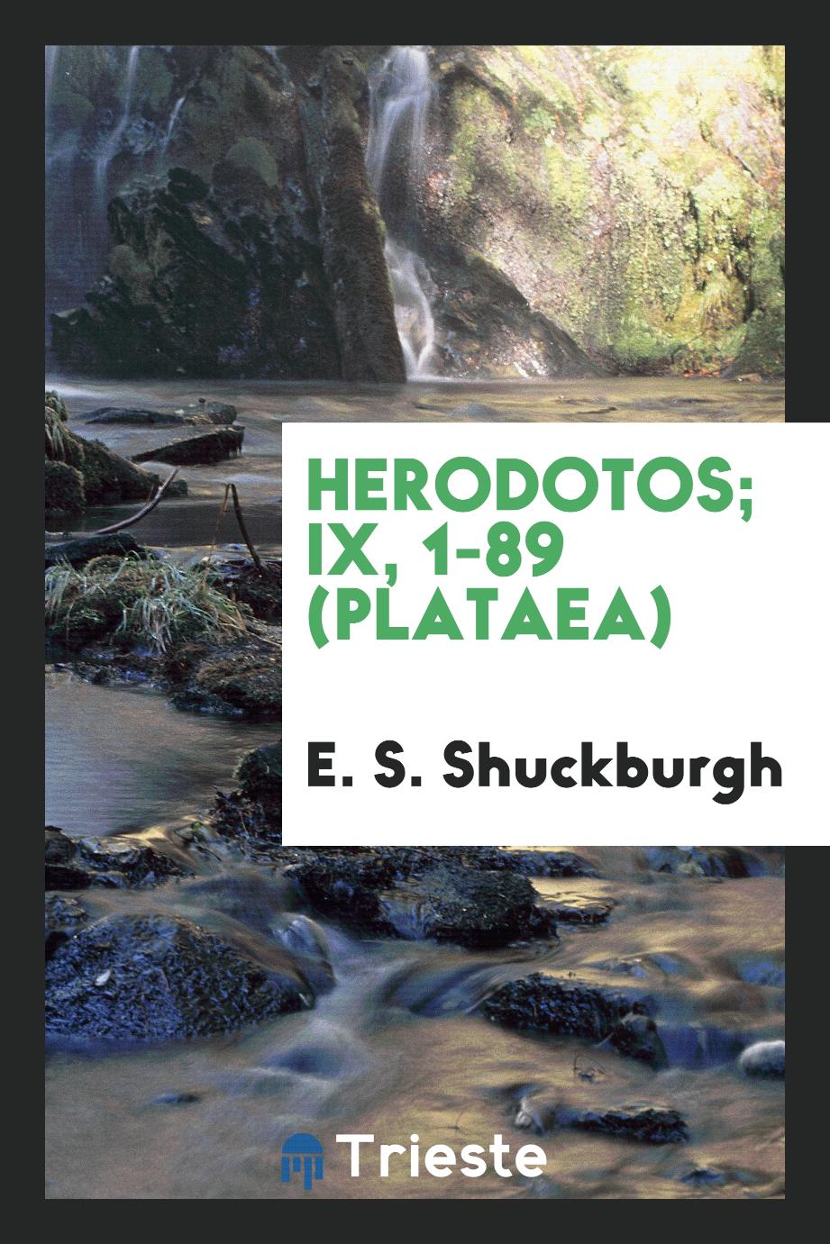 Herodotos; IX, 1-89 (Plataea)
