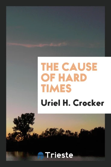 The Cause of Hard Times