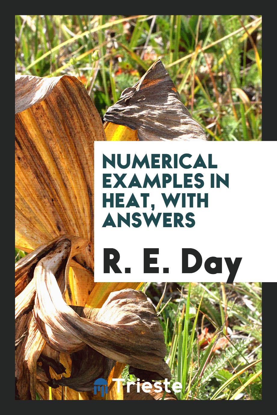 Numerical examples in heat, with answers