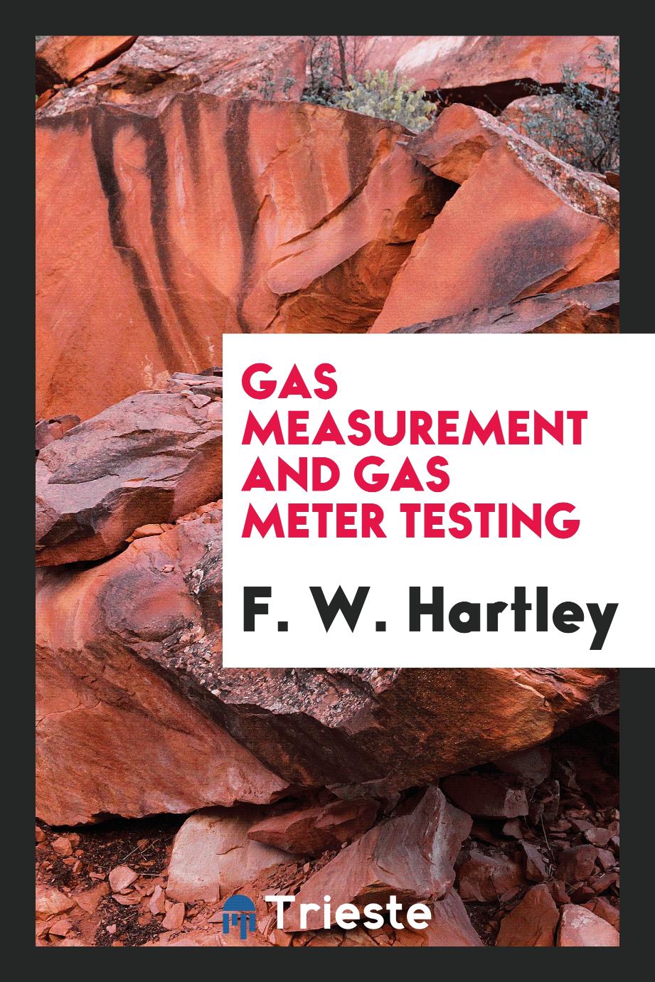 Gas Measurement and Gas Meter Testing