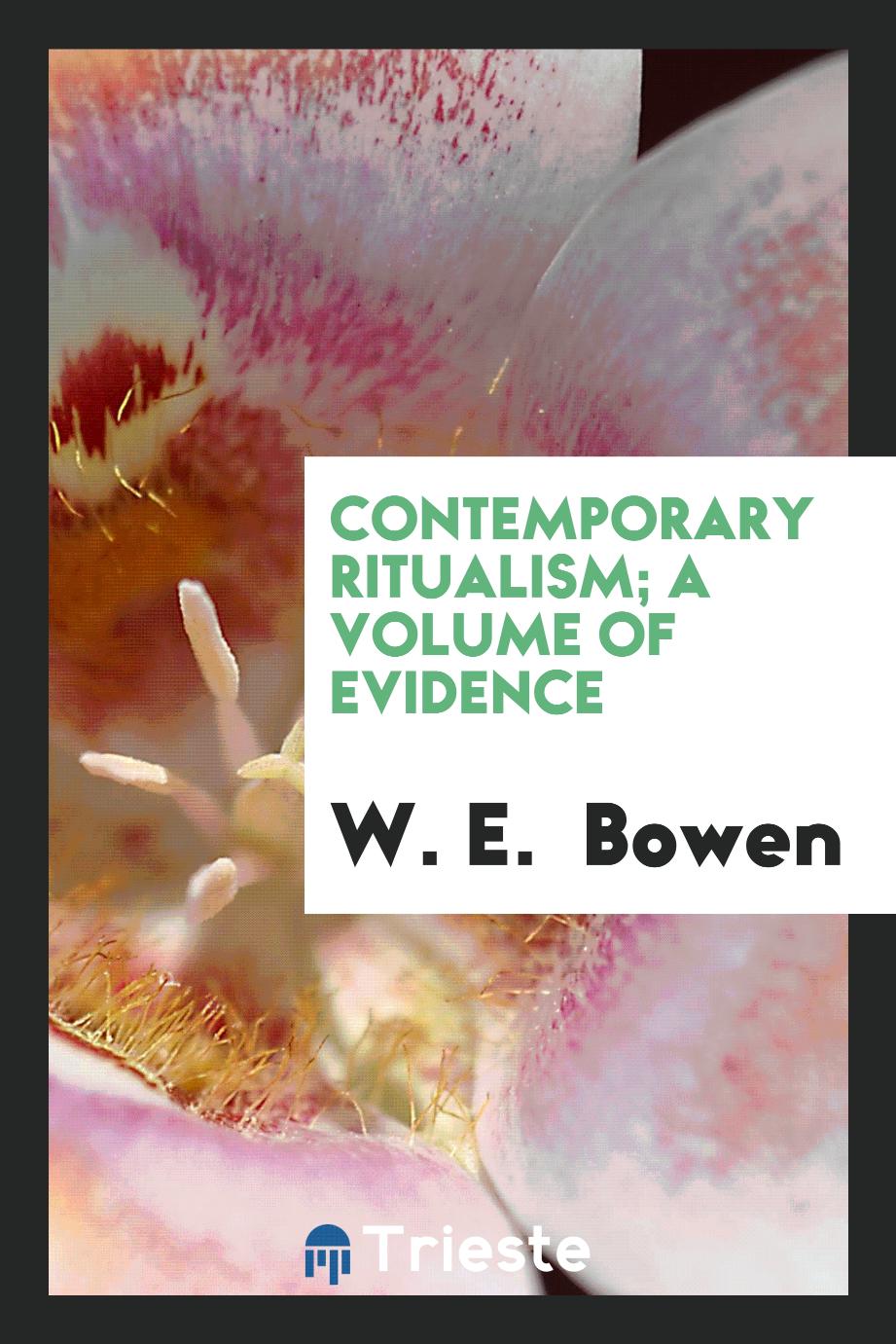 Contemporary ritualism; a volume of evidence