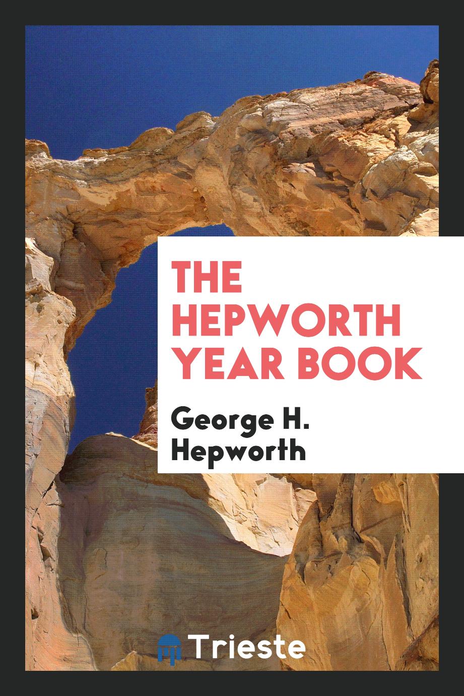 The Hepworth Year Book