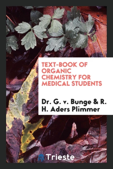 Text-Book of Organic Chemistry for Medical Students
