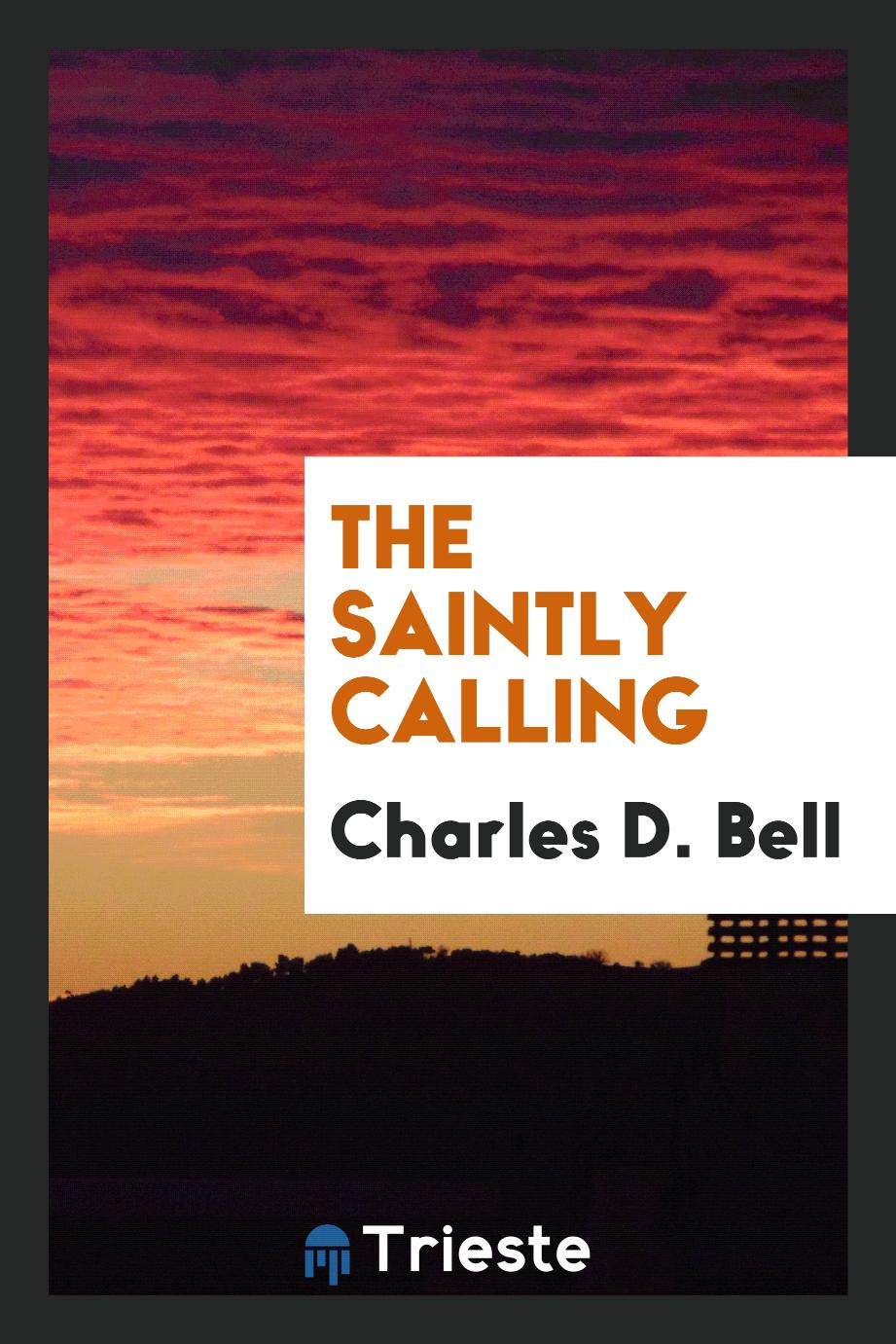 The Saintly Calling