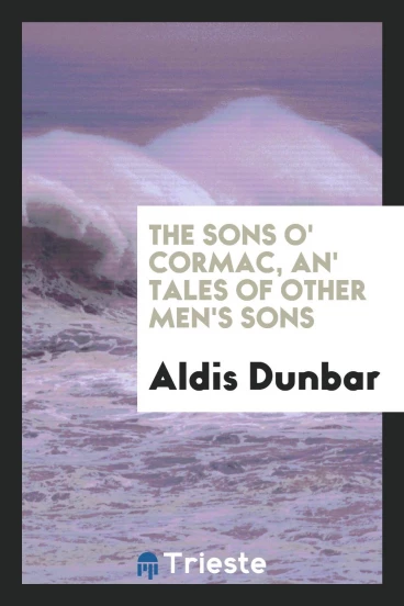 The sons o' Cormac, an' tales of other men's sons