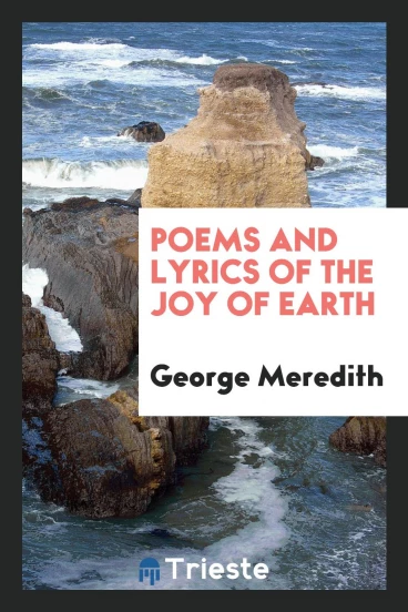 Poems and lyrics of the joy of earth