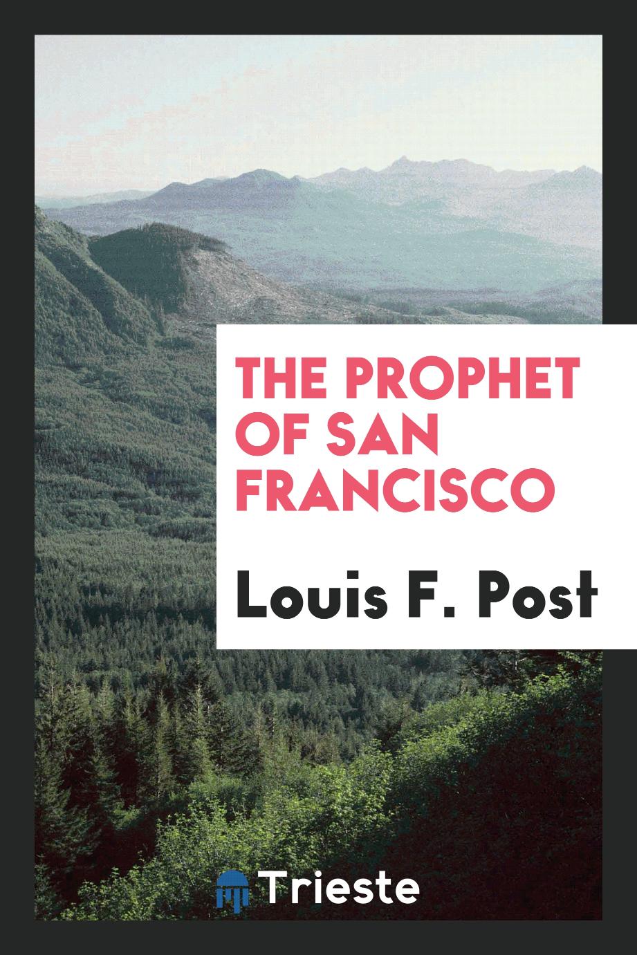The Prophet of San Francisco
