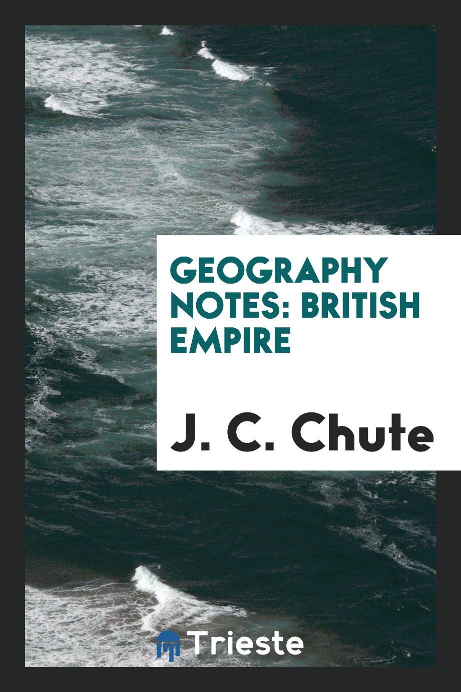 Geography Notes: British Empire