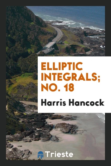 Elliptic Integrals; No. 18